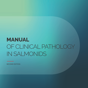 Manual of clinical pathology in salmonids