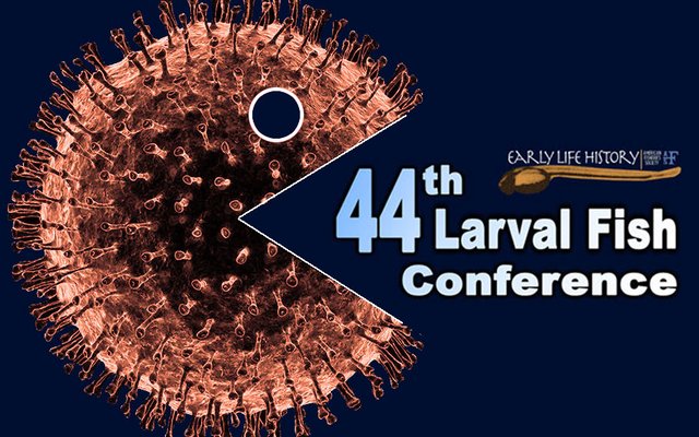 Larval Fish Conference postponed to 2021